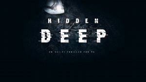 ПОИГРАЕМ? HIDDEN DEEP: Бесконечные смерти в шахтах