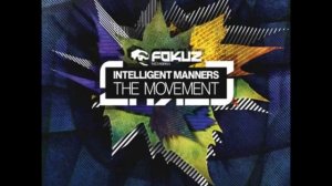 Intelligent Manners - The Movement LP (Liquid funk - Intelligent FREEDNB.COM)