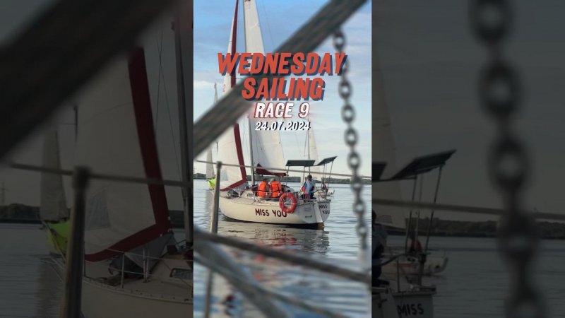 24.07.2024. Wednesday Sailing. Race 9. Calm and beauty