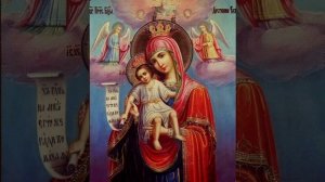 "Достойно есть". Молитва Пресвятой Богородице.