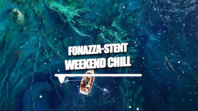 Fonazza-Stent - Weekend Chill