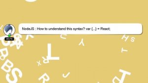 NodeJS : How to understand this syntax? var {...} = React;