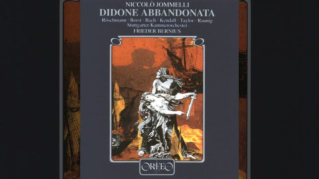 Didone abbandonata (3rd Version) , Act III: Act III Scene 9: Oh Dio, germana! Alfine Enea …...