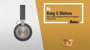 Save Big On Great Bang And Olufsen Headphone And Speakers Black Friday / Cyber Monday 2018