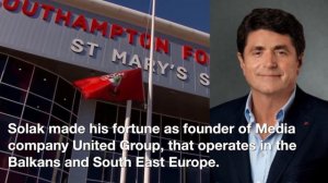 Southampton £100 million takeover by media mogul Dragan Solak