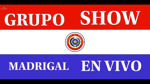 GRUPO SHOW MADRIGAL - KCHAK, CORRIDOS Y OTROS, SUPER BAILABLES. £EN VIVO) смотреть онлайн
