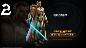 Star Wars: The Old Republic Прохождение | Jedi Knight (Часть 2) The Esseles и Coruscant