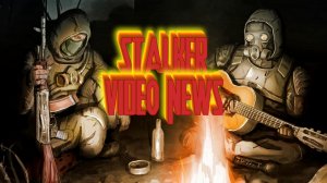 STALKER VIDEO NEWS - 21.05.23