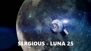 SERGIOUS - LUNA 25 (2023) | SPACEMUSIC