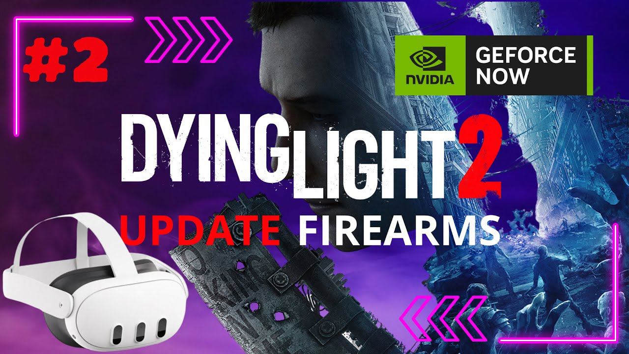 #2 Играем в шлеме Meta Quest 3 с GeForce Now в Dying Light 2 - Firearms Update смотреть онлайн