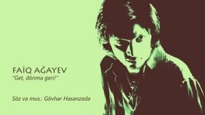 Faiq Agayev - Donme Geri