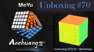 Unboxing №70 Moyu AoChuang GTS M 5x5x5 magnetic cube. Обзор