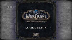 World of Warcraft The Battle for Azeroth Soundtrack Full OST | WOW Music & Ambience Relaxing Sound