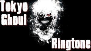 Ringtone | Opening - Tokyo ghoul dubstep remix 1 [HD + Download]