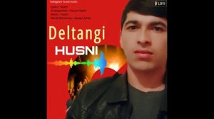 Husni - Deltangi | Хусни Дилтанги || Сарояндаи Точик бо суруди Эрони