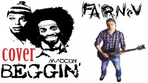 Madcon - Beggin' (FARNEV METAL COVERS)