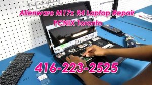 Alienware M17x R4 Repair PCNix Toronto 416-223-2525