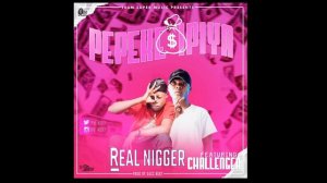 Real Nigger Ft Challenger - Mpepeka Impiya (Prod by Sazz Beats)