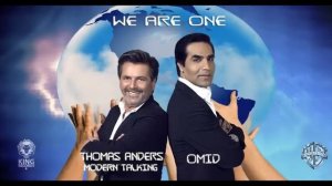 omid& thomas anders official song. we are one.