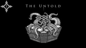 The Untold [Edited] - Secession Studios
