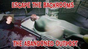 Escape the Backrooms ➤ УЖАСЫ HORROR ➤ The Abandoned Outpost ➤ Прохождение игры Эскейп Бекрумс Хоррор