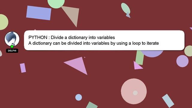 PYTHON : Divide a dictionary into variables