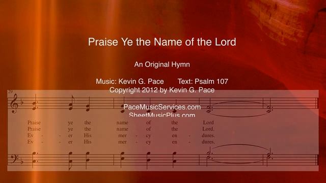 Praise Ye the Name of the Lord - an original hymn смотреть онлайн