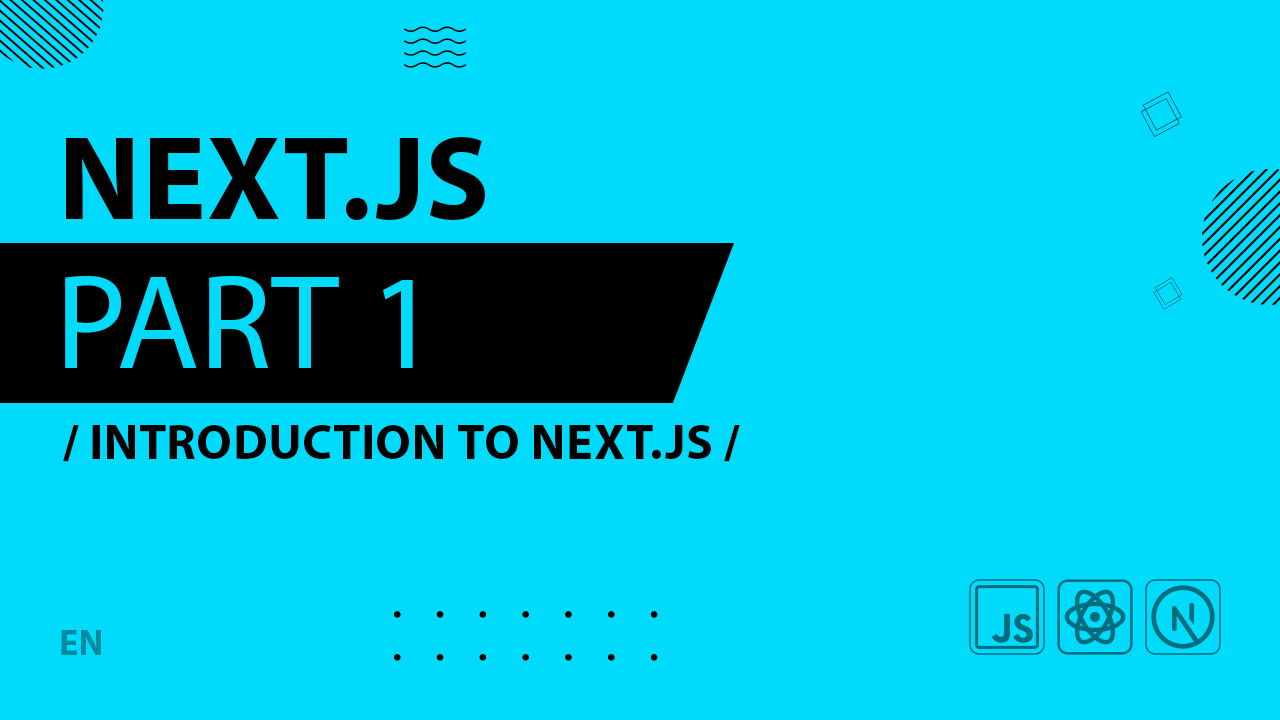 Next.js - 001 - Introduction to Next.js