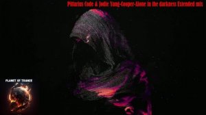 Pittarius Code & Jodie Yang-Cooper-Alone in the darkness Extended mix