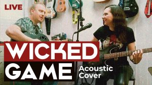 Wicked Game - Acoustic - Jellika & Max (live)