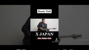 Rusty Nail X JAPAN by Man Guitar Solo