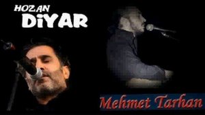 Hozan Diyar   Mehmet tarhan