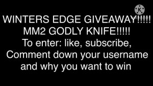 MM2 GIVEAWAY!!! *GODLY WINTERS EDGE* (Roblox)