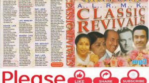 CLASSIC REVIVALS (KISHORE - LATA) PART-4