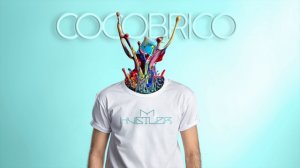 M.Hustler - Cocobrico | Hit Summer | TOP 10 : iTunes,GooglePlay,BeatPort.