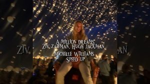 A million dreams (speed up)