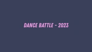 DANCE BATTLE - 2023 (концерт целиком)