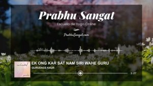 EK ONG KAR SAT NAM SIRI WAHE GURU - ADI SHAKTI MANTRA ✅ Mantra de Kundalini Yoga · Gurudass Kaur