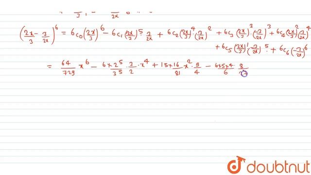 Expand the following by binomial theorem: `((2x)/3-3/(2x))^6` смотреть онлайн