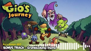 Gio's Journey Official OST | BONUS TRACK - Grumbledump Theme