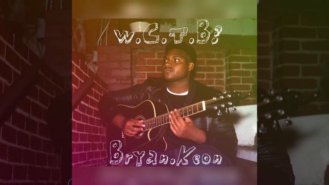 Bryan.Keon - What Could This Be? смотреть онлайн