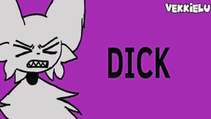 Dick Dikc animation meme//ORIGINAL