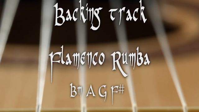 Backing track Flamenco rumba Bm A G F# смотреть онлайн