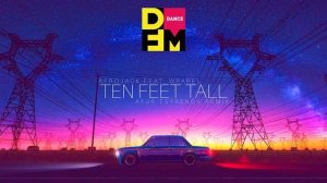 Afrojack feat. Wrabel — Ten feet tall (Ayur Tsyrenov DFM remix)