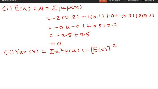 The probability distribution of a random variable X is a given below. find (i) E(x) (ii) Var(x) ...