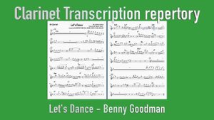 Les’t Dance - Benny Goodman - Jazz - [ Clarinet Transcription repertory ]