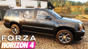 FORZA HORIZON 4 - ПОКАТУШКИ НА КАДИЛЛАК ЭСКАЛЕЙД (CADILLAC ESCALADE)