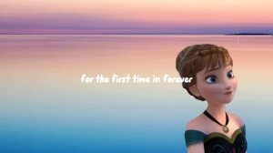 Frozen- For the first time in forever (Idina Menzel and Kristen Bell) Lyrics