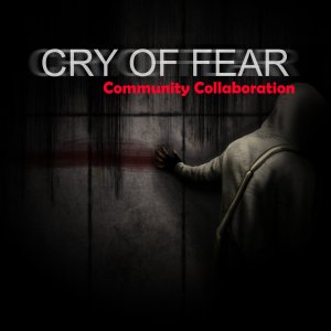 Cry of Fear | Community Collaboration, совместная работа сообщества | 21+