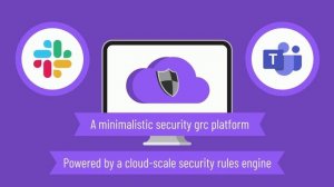 Minimalistic Security GRC + Assurance on Slack and Teams